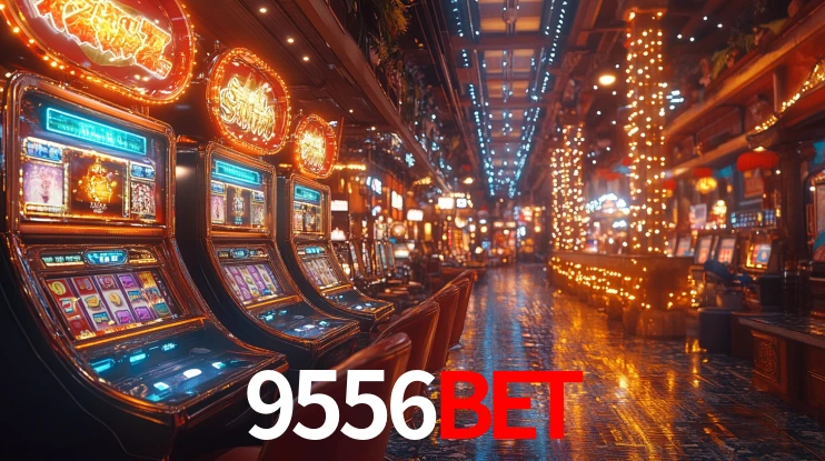 9556bet: Jogos de Caça-Níqueis-Altas Recompensas, Roleta-Velocidade, Blackjack-Desafios Máximos